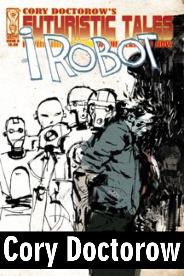 I-Robot - Cory Doctorow cover.