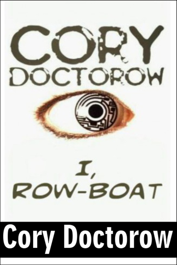I Row Boat Cory Doctorow Cover