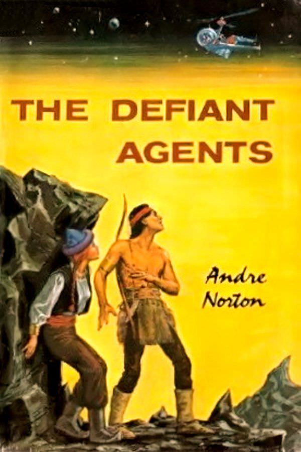 Cover for The Defiant Agents by Andre Alice Norton