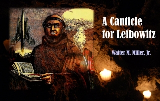 Listen to Fiat Homo, the first section of Walter M. Miller Jr.'s A Canticle for Leibowitz
