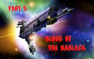 Part 5 of Kyle Pollard's free web serial Blood of the Narlack