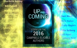 Up and Coming - Stories by the 2016 Campbell-Eligible Authors