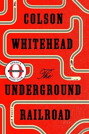 Book jacket for "The Underground Railroad"